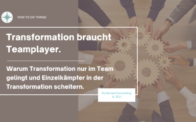 Transformation braucht Teamplayer.